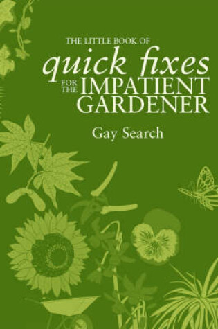 Cover of The Little Book of Quick Fixes for the Impatient Gardener