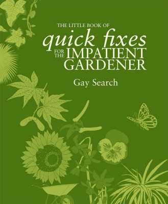 Book cover for The Little Book of Quick Fixes for the Impatient Gardener