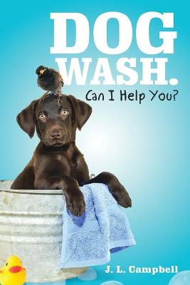 Book cover for Dog Wash. Can I Help You?