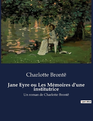 Book cover for Jane Eyre ou Les Mémoires d'une institutrice
