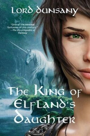 Cover of The King of Elfland's Daughter (Warbler Classics Annotated Edition)