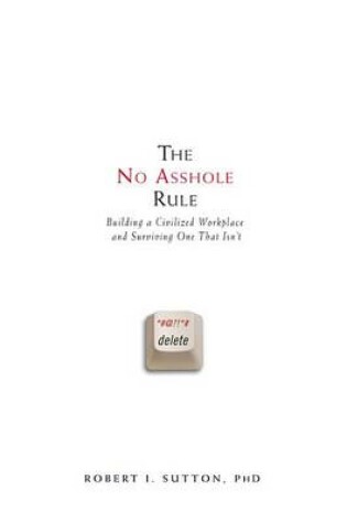 Cover of The No Asshole Rule