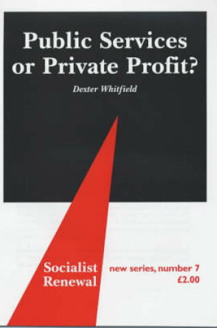 Cover of Public Services or Private Profit?