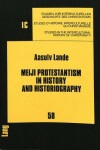 Book cover for Meiji Protestantism in History and Historiography