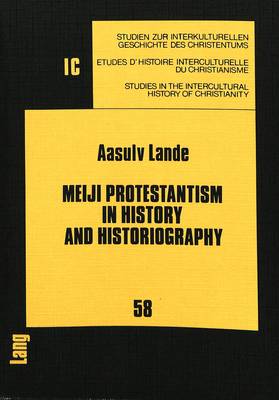 Cover of Meiji Protestantism in History and Historiography