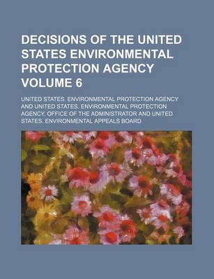 Book cover for Decisions of the United States Environmental Protection Agency Volume 6