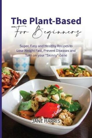 Cover of The Plant-Based for Beginners