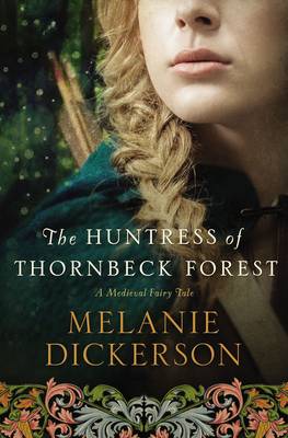 Book cover for The Huntress of Thornbeck Forest
