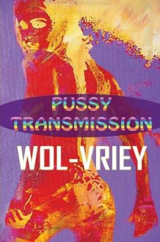 Cover of Pussy Transmission
