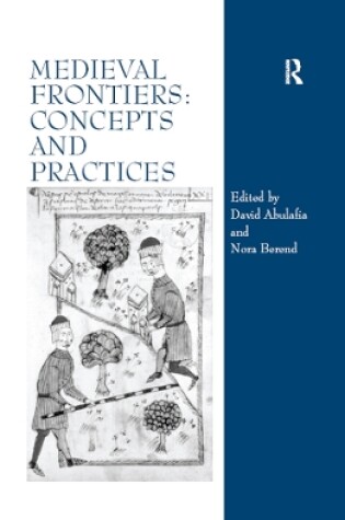 Cover of Medieval Frontiers: Concepts and Practices