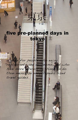 Cover of Five Pre-Planned Days in Tokyo