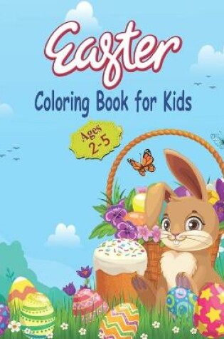 Cover of Easter Coloring Book for Kids Ages 2-5
