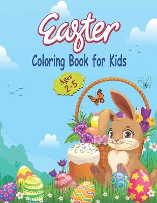 Book cover for Easter Coloring Book for Kids Ages 2-5