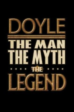 Cover of Doyle The Man The Myth The Legend