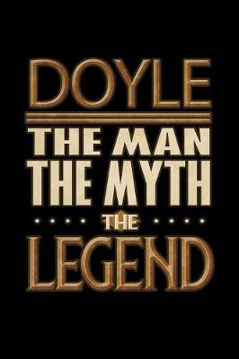 Book cover for Doyle The Man The Myth The Legend