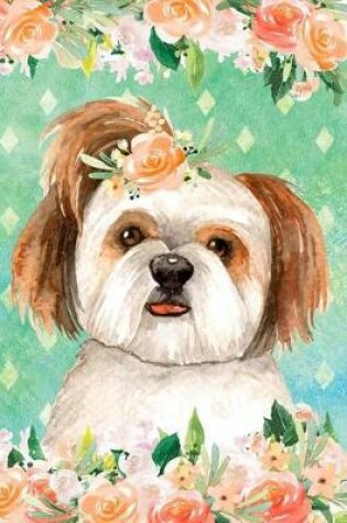 Cover of My Big Fat Journal Notebook For Dog Lovers Shih Tzu In Flowers 2