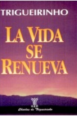 Cover of La Vida Se Renueva