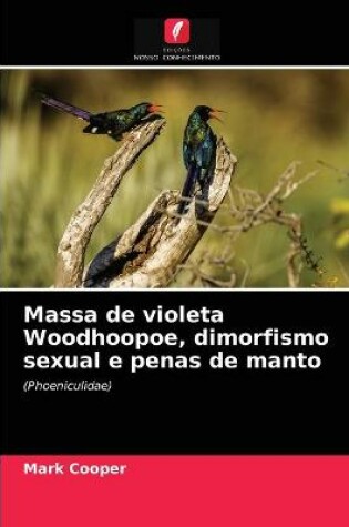 Cover of Massa de violeta Woodhoopoe, dimorfismo sexual e penas de manto