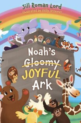 Cover of Noah's Gloomy Joyful Ark