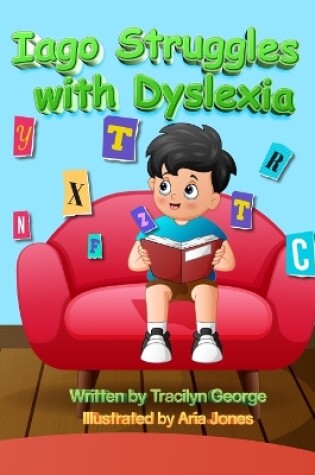 Cover of Iago Struggles with Dyslexia