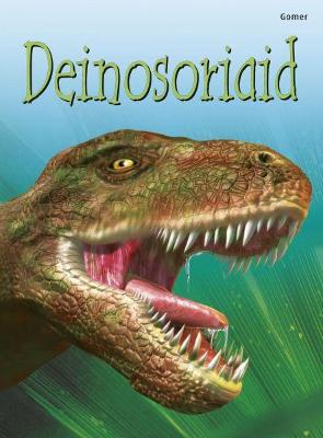 Book cover for Cyfres Dechrau Da: Deinosoriaid