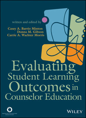 Book cover for Evaluating Student Learning Outcomes in Counselor Education