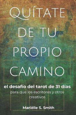 Book cover for Quitate de tu propio camino