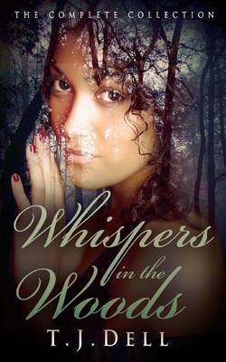 Book cover for Whispers in the Woods (The Complete Collection)