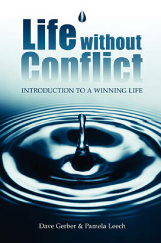 Cover of Life Without Conflict Introduction to a Winning Life