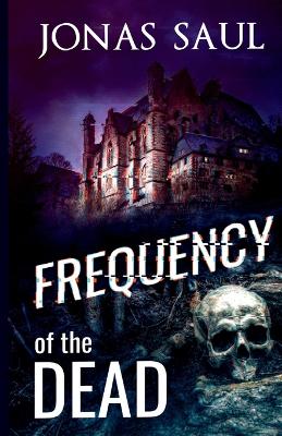 Book cover for Frequency of the Dead