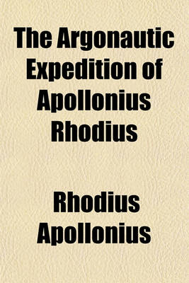 Book cover for The Argonautic Expedition of Apollonius Rhodius