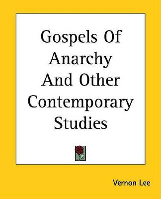 Book cover for Gospels of Anarchy and Other Contemporary Studies