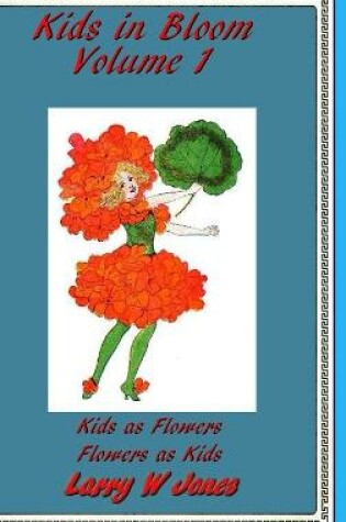 Cover of Kids In Bloom Volume 1
