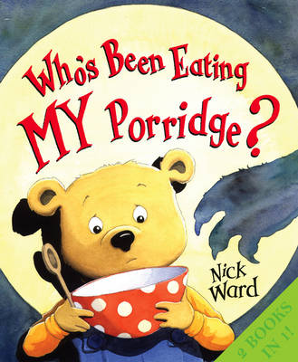 Book cover for Who's Been Eating My Porridge / A Wolf at the Door