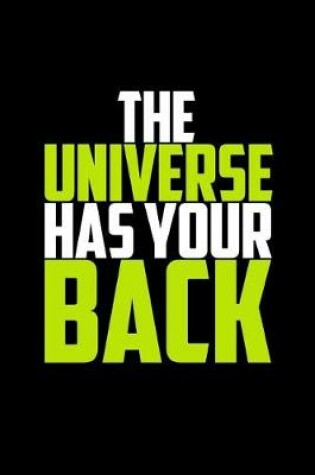 Cover of The Universe Has Your Back