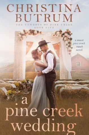 Cover of A Pine Creek Wedding