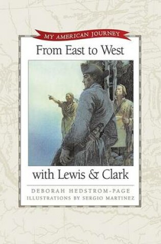 Cover of From East to West with Lewis and Clark