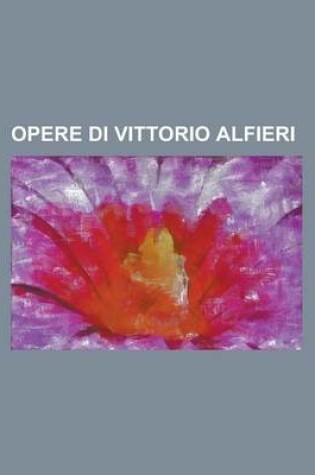 Cover of Opere Di Vittorio Alfieri