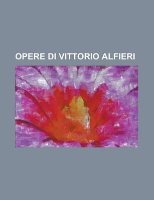 Book cover for Opere Di Vittorio Alfieri