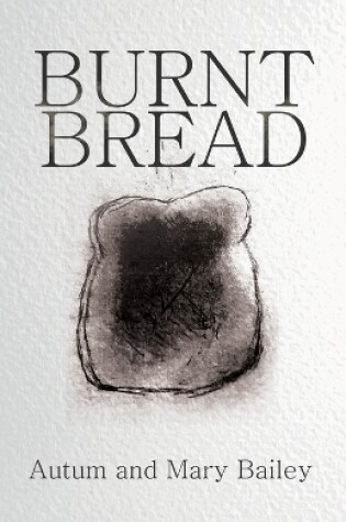 Cover of Burnt Bread