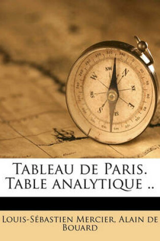 Cover of Tableau de Paris. Table Analytique ..