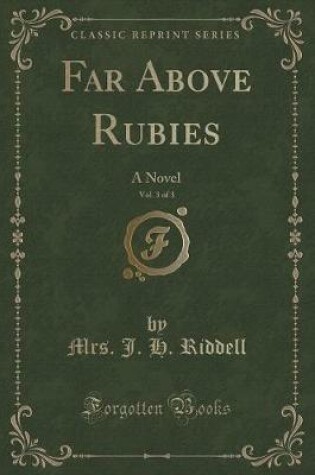 Cover of Far Above Rubies, Vol. 3 of 3