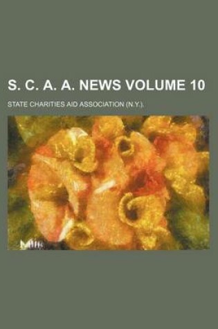 Cover of S. C. A. A. News Volume 10