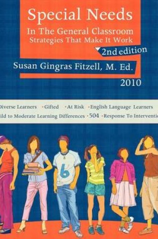 Cover of Special Needs in the General Classroom, Strategies That Make It Work