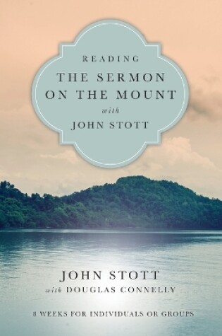 Cover of Reading the Sermon on the Mount with John Stott