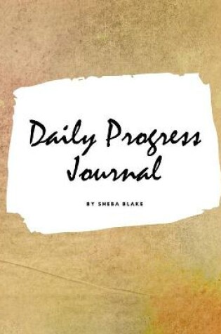 Cover of Daily Progress Journal (Large Softcover Planner / Journal)