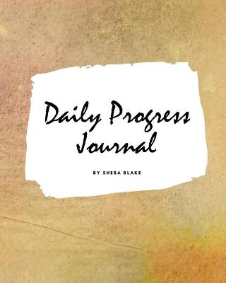 Book cover for Daily Progress Journal (Large Softcover Planner / Journal)