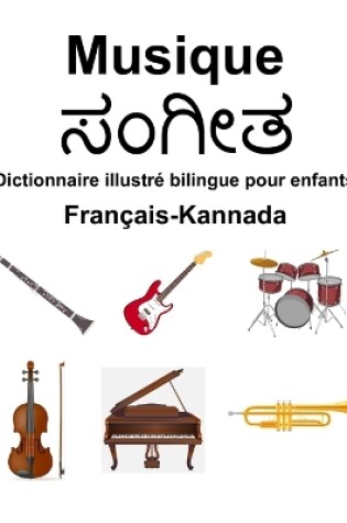 Cover of Fran�ais-Kannada Musique Dictionnaire illustr� bilingue pour enfants