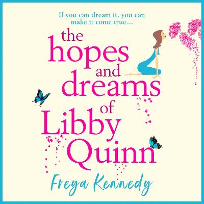 Book cover for The Hopes and Dreams of Libby Quinn