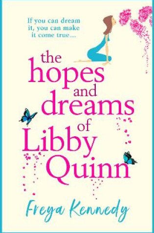 Cover of The Hopes and Dreams of Libby Quinn